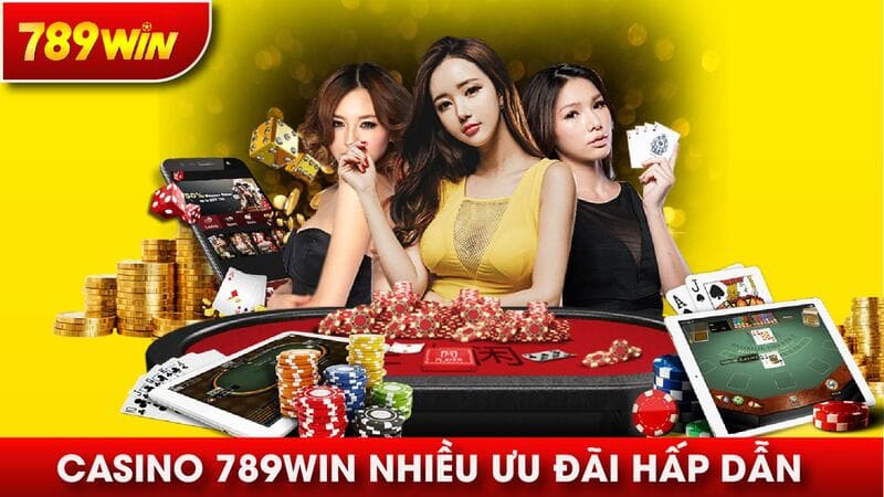 Casino 789WIN luôn có nhiều ưu đãi hấp dẫn