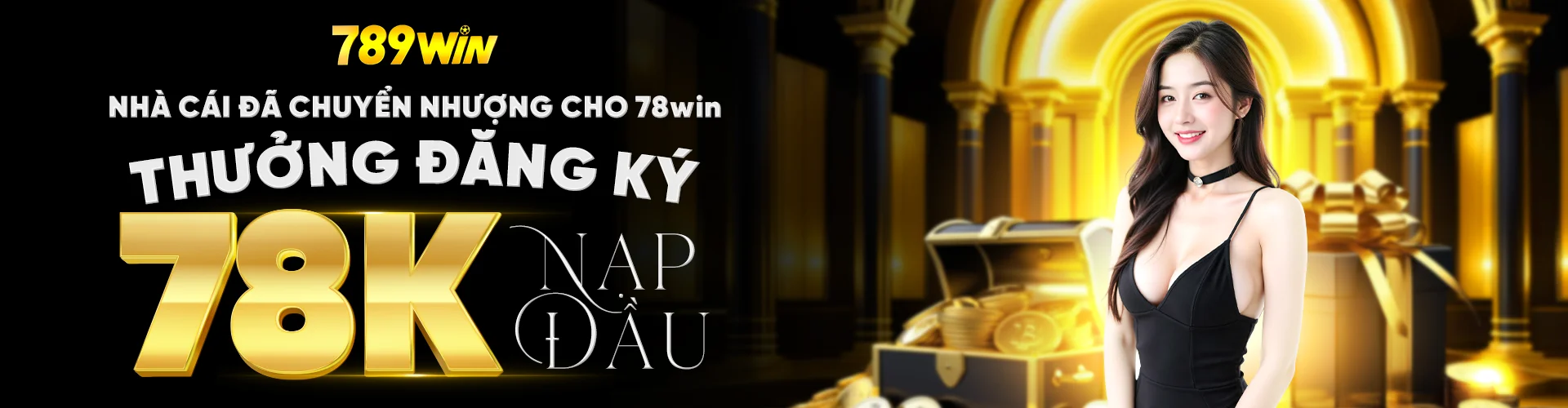 nha cai da chuyen nhuong cho 78win thuong dang ky 78k nap dau